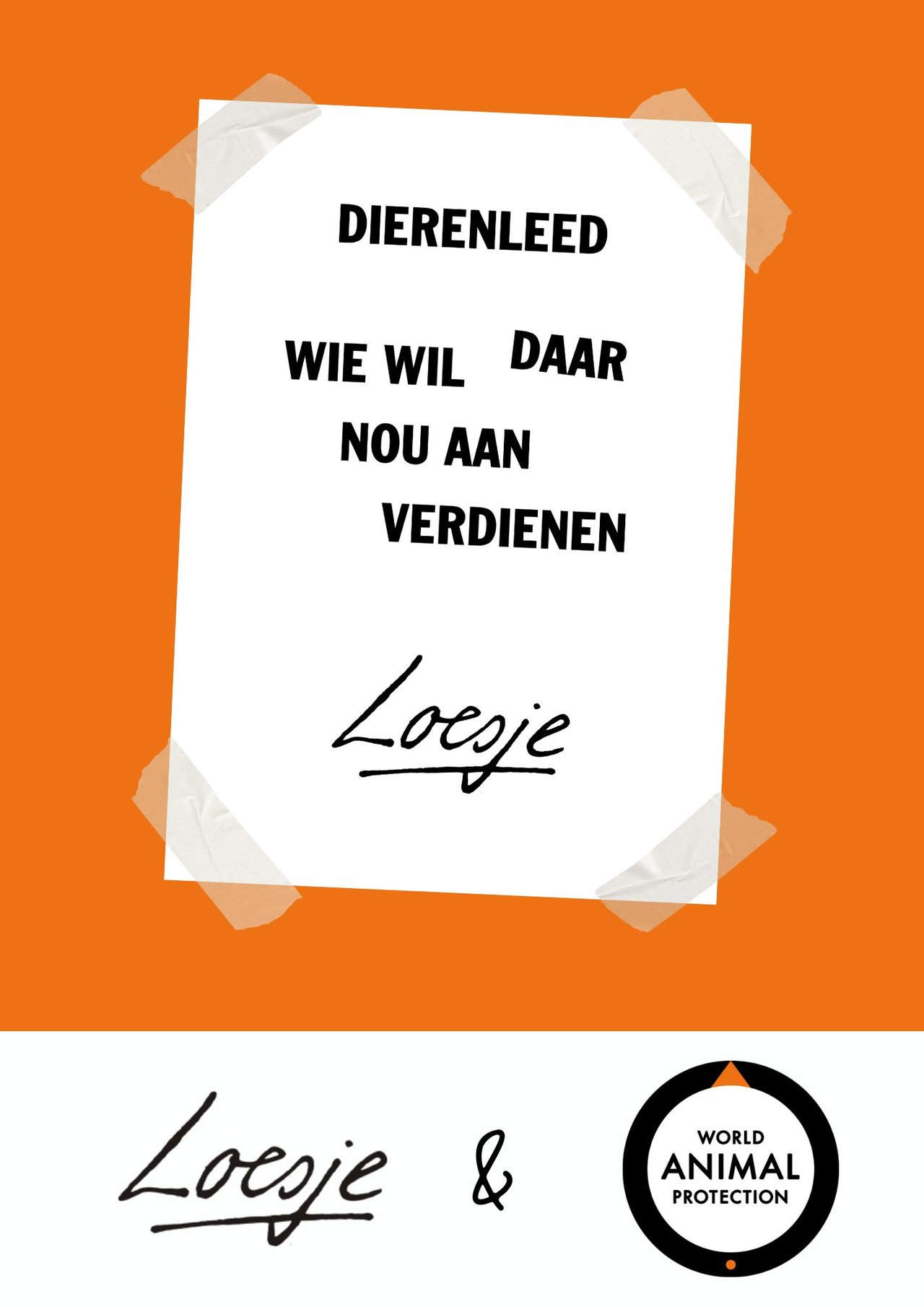 Kaart met tekst 'Dierenleed, wie wil daar nou aan verdienen?'